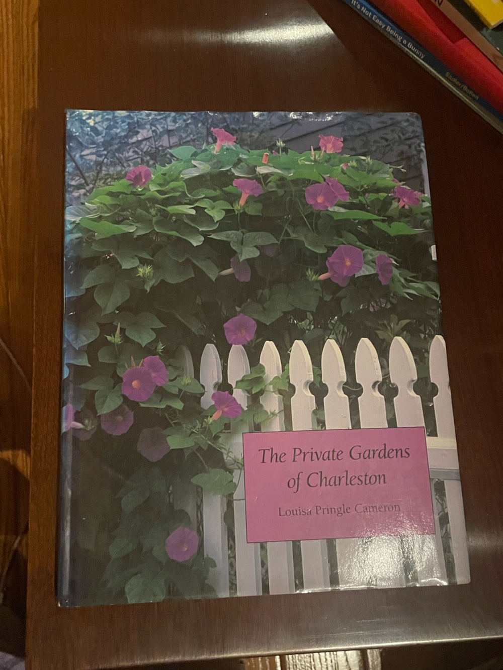 The Private Gardens of Charleston book